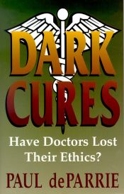 Dark Cures: Have Doctors Lost Their Ethics?