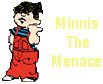The Further Adventures of Minnis the Menace
